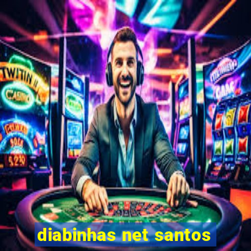 diabinhas net santos